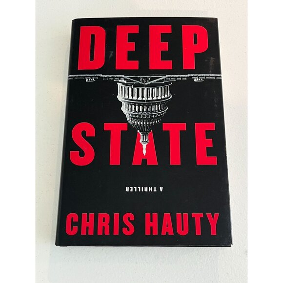 Deep State Chris Hauty Book 1 Fiction Mystery Political Thrillers Hayley Chill - Picture 1 of 6